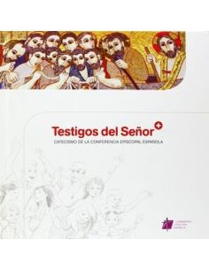 Testigos Del Señor: Catecismo De La Conferencia Episcopal Española