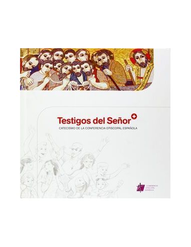 Testigos Del Señor: Catecismo De La Conferencia Episcopal Española