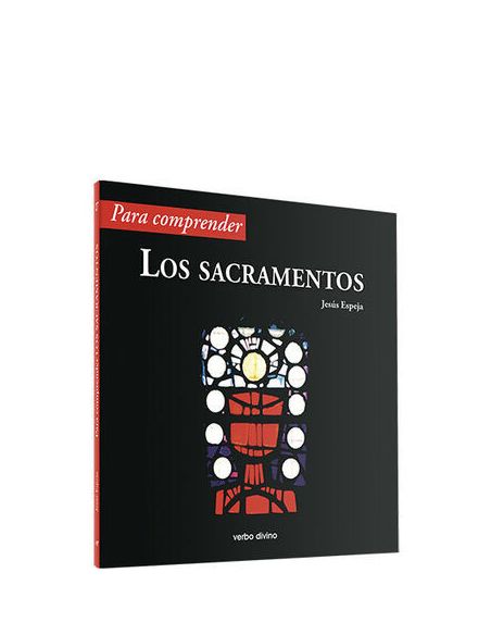 Para Comprender Los Sacramentos