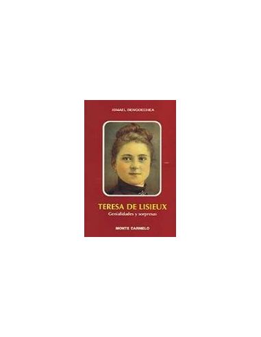 Teresa De Lisieux. Genialidades Y Sorpresas