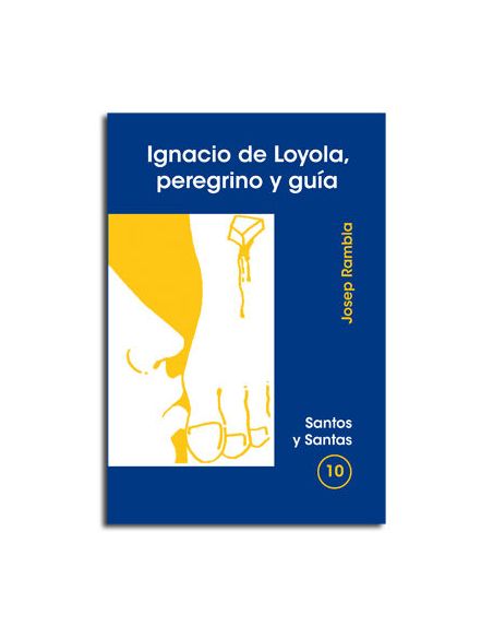 Ignacio De Loyola, Peregrino Y Guía