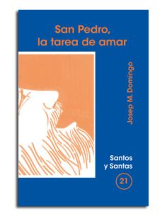 San Pedro, La Tarea De Amar