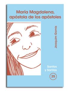 María Magdalena, Apóstola De Los Apóstoles