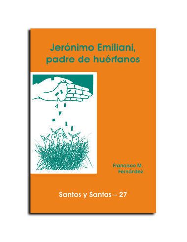 Jerónimo Emiliani, Padre De Huérfanos
