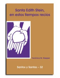 Edith Stein, En Estos Tiempos Recios