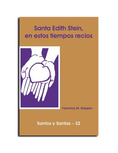 Edith Stein, En Estos Tiempos Recios