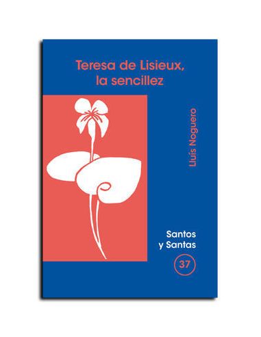 Teresa De Lisieux, La Sencillez
