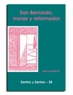 San Bernardo, Monje Reformador