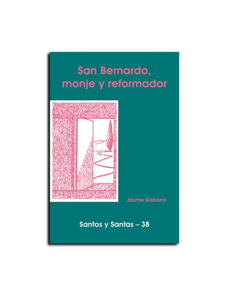 San Bernardo, Monje Reformador