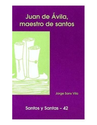 Juan De Ávila, Maestro De Santos