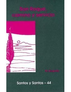 San Roque, Camino Y Servicio