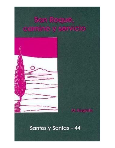 San Roque, Camino Y Servicio