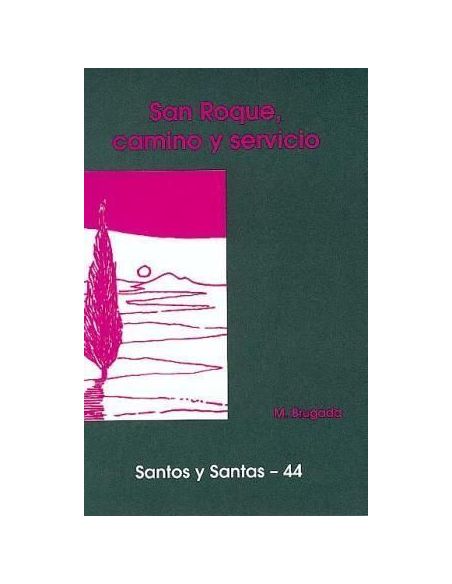 San Roque, Camino Y Servicio
