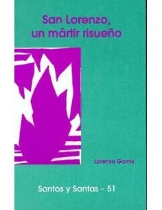 San Lorenzo, Un Mártir Risueño