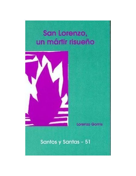 San Lorenzo, Un Mártir Risueño