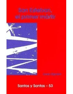San Esteban, El Primer Mártir