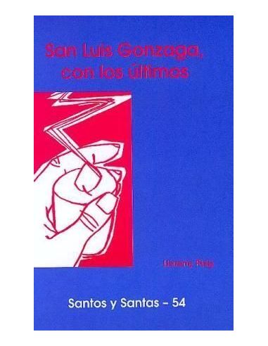 San Luis Gonzaga, Con Los Últimos