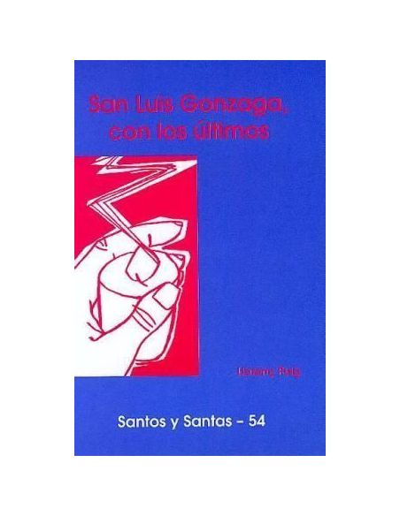 San Luis Gonzaga, Con Los Últimos