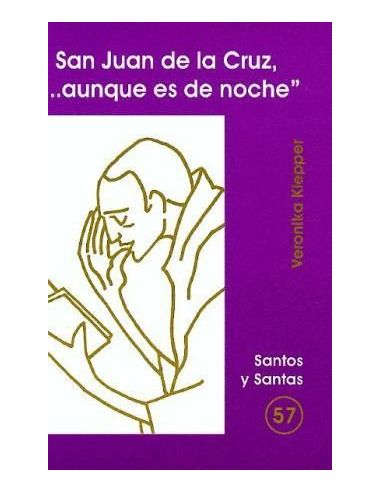 San Juan De La Cruz, '...Aunque Es De Noche'