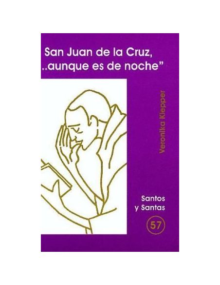 San Juan De La Cruz, '...Aunque Es De Noche'