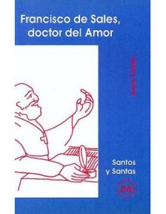 Francisco De Sales, Doctor Del Amor