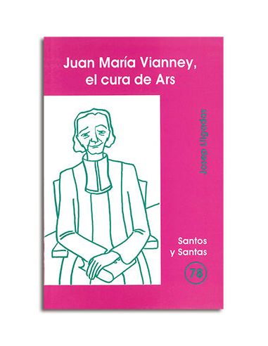 Juan María Vianney, El Cura De Ars
