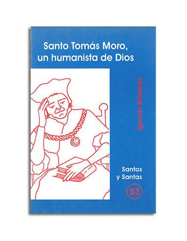 Santo Tomás Moro, Un Humanista De Dios