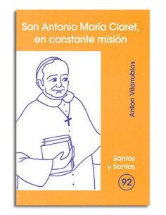 San Antonio María Claret, En Constante Misión