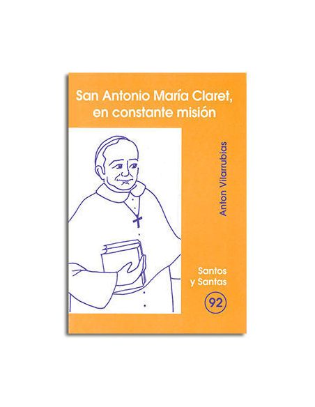 San Antonio María Claret, En Constante Misión