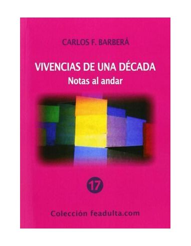 Vivencias De Una Década