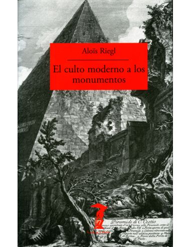El Culto Moderno A Los Monumentos