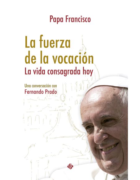 La Fuerza De La Vocación