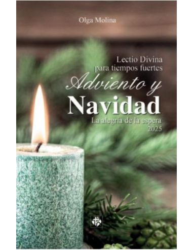 Adviento Y Navidad 2025. Lectio Divina Para Tiempos Fuertes