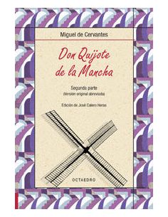 Don Quijote De La Mancha. Segunda Parte