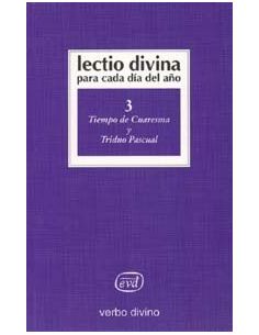 Lectio Divina Para Cada Día Del Año: Tiempo De Cuaresma Y Triduo Pascual