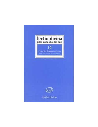 Lectio Divina Para Cada Día Del Año: Ferias Del Tiempo Ordinario