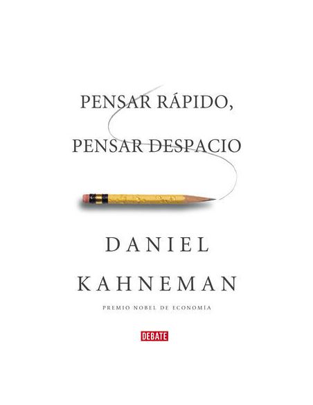 Pensar Rápido, Pensar Despacio