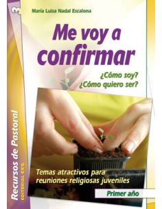 Me Voy A Confirmar. Primer Año