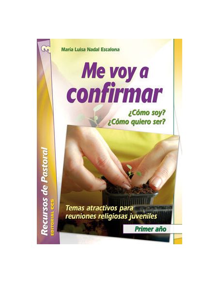 Me Voy A Confirmar. Primer Año