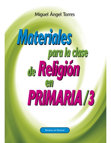 Materiales Para La Clase De Religión En Primaria 3