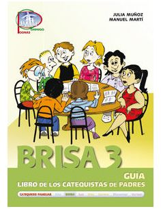Brisa 3. Guía. Libro De Catequistas De Padres