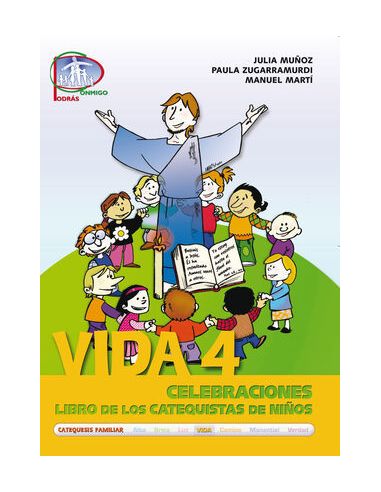 Vida 4. Celebraciones. Libro De Los Catequistas De Niños