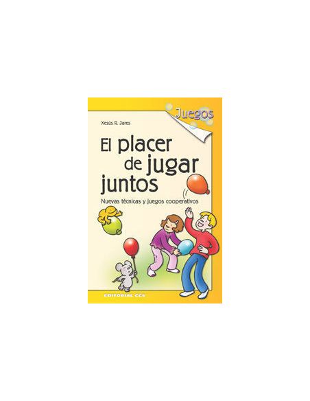 El Placer De Jugar Juntos