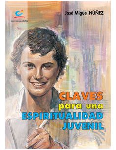 Claves Para Una Espiritualidad Juvenil