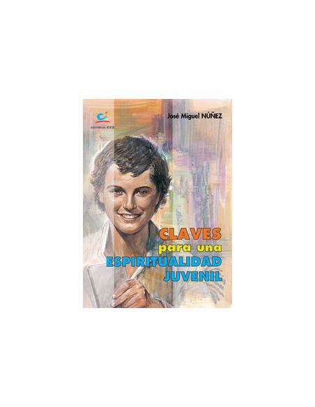 Claves Para Una Espiritualidad Juvenil