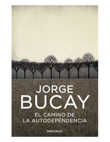 El Camino De La Autodependencia
