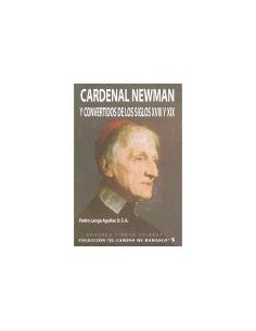 Cardenal Newman Y Convertidos De Los Siglos Xviii Y Xix