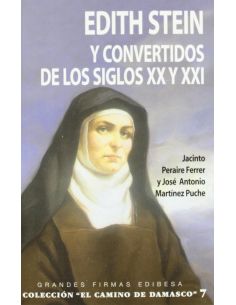 Edith Stein Y Convertidos Del Los Siglos Xx Y Xxi