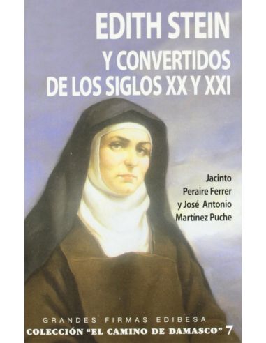 Edith Stein Y Convertidos Del Los Siglos Xx Y Xxi