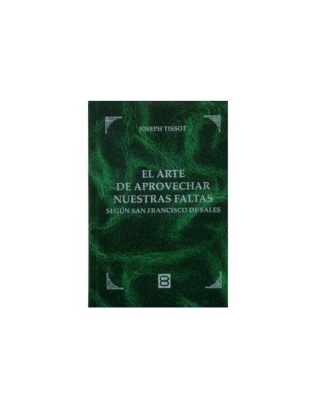 El Arte De Aprovechar Nuestras Faltas